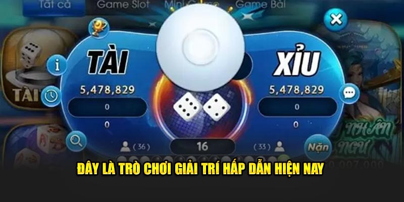 Đây là trò giải trí hấp dẫn hiện nay